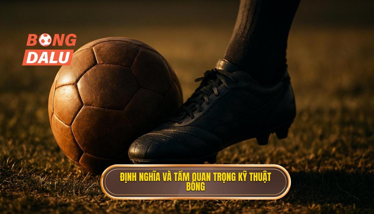 Định Nghĩa và Tầm Quan Trọng Của Kỹ Thuật Đánh Chặn Bóng