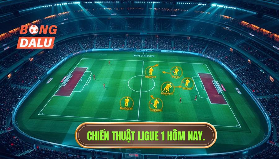 Phân tích đa chiều về chiến thuật trong Ligue 1 trận đấu hôm nay