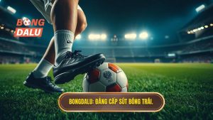 Kỹ thuật sút bóng bằng lòng bàn chân trái: Bí quyết làm chủ kèo trái điêu luyện