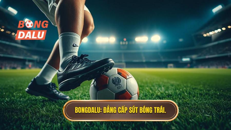 Kỹ thuật sút bóng bằng lòng bàn chân trái: Bí quyết làm chủ kèo trái điêu luyện